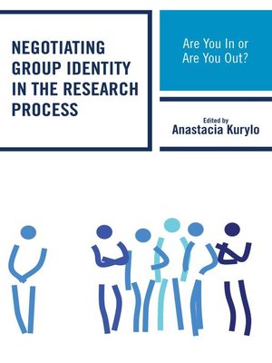 cover image of Negotiating Group Identity in the Research Process